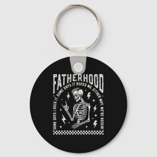 Fatherhood Some Days I Rock It Skeleton Dad Tour F Key Ring