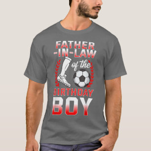 FatherInLaw of the Birthday Boy Soccer Player Bday T-Shirt