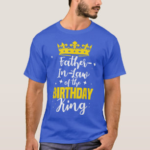 FatherInLaw of the Birthday King Party Crown Bday  T-Shirt