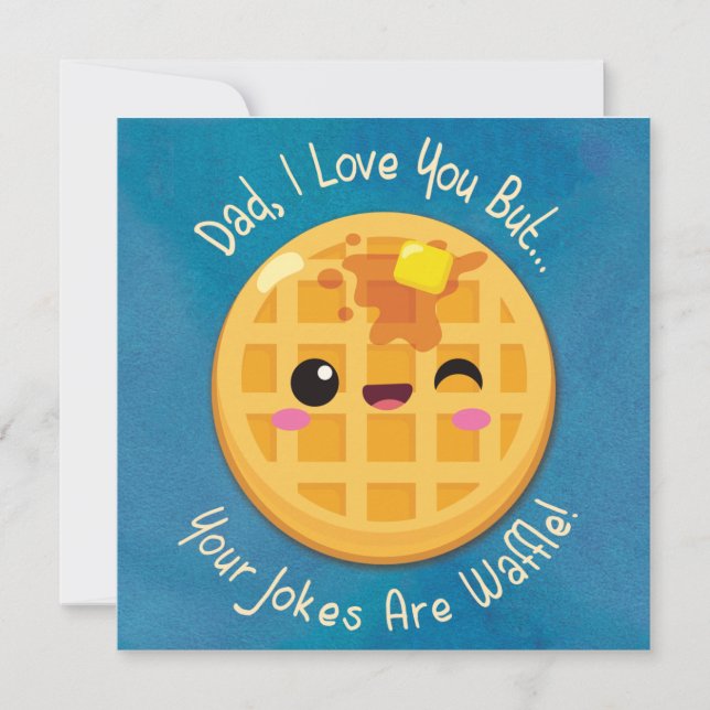 Fathers Dad Jokes Are Waffle Funny Birthday Card (Front)
