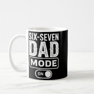 Fathers Day 6 7 Meme Funny Dad Sarcastic Six-Seven Coffee Mug