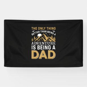 Father's Day Adventure Is Being A Dad Banner