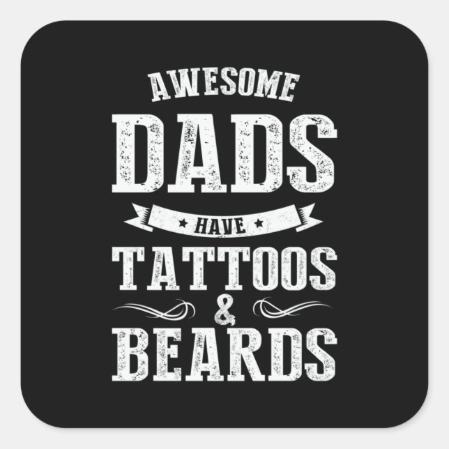 Father's Day Awesome Dads Have Tattoos Square Sticker (Front)