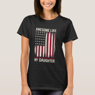 Father's Day Awesome Like My Daughter With US Amer T-Shirt