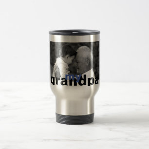 Father's Day B/W Photo My Grandpa Travel Mug