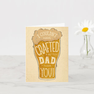 Father's Day Beer Card I Couldn't Have Crafted