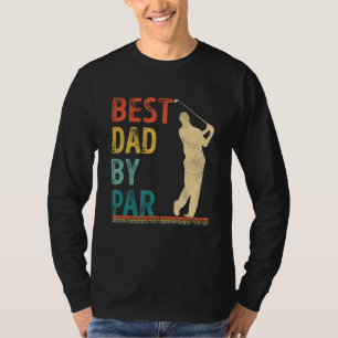 Father's Day Best Dad By Par Golfer Daddy Golf 1 T-Shirt