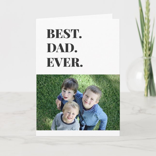 Fathers Day Best Dad Ever Kids Photo Card (Front)