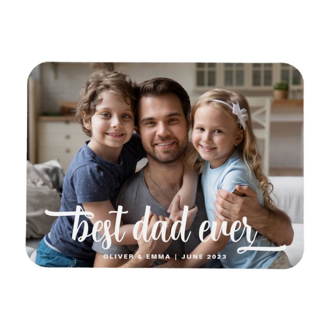 Father's Day Best Dad Ever Script Photo Magnet (Horizontal)