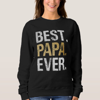 Father's Day Best Dad Ever With Hold Hand Dad Son  Sweatshirt