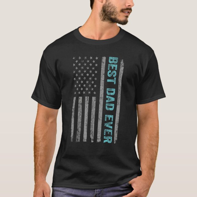 Father's Day Best Dad Ever With US American Flag_1 T-Shirt (Front)