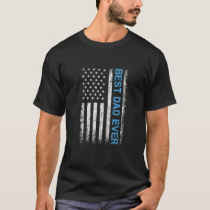 Father's Day Best Dad Ever With Us American Flag 8 T-Shirt