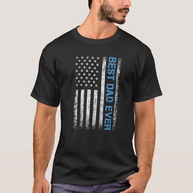 Father's day Best dad ever with US american flag P T-Shirt (Front)