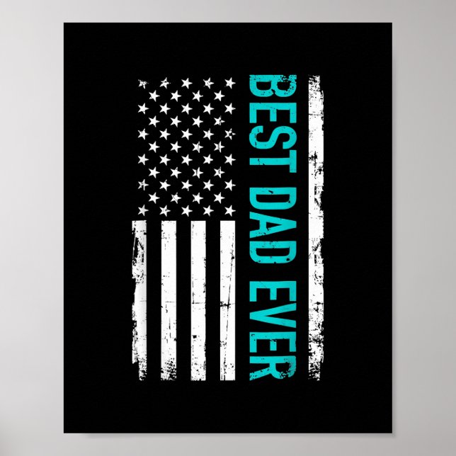 Father's Day Best Dad Ever With US American Flag  Poster (Front)
