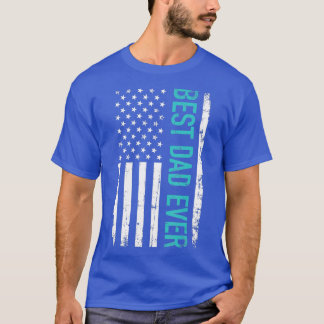 Fathers day Best dad ever with US american flag T-Shirt