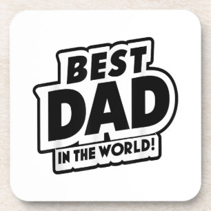 Father's Day Best Dad In The World Coaster