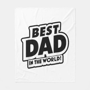 Father's Day Best Dad In The World Fleece Blanket