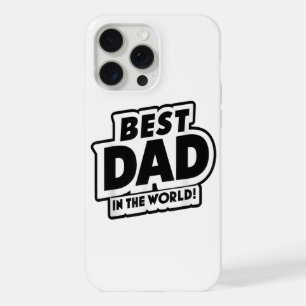 Father's Day Best Dad In The World iPhone 15 Pro Max Case