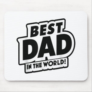 Father's Day Best Dad In The World Mouse Mat