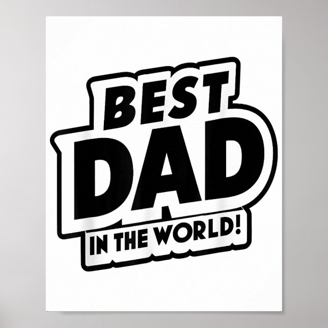 Father's Day Best Dad In The World Poster (Front)