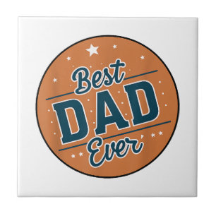 Father's Day Best Dad In The World Tile
