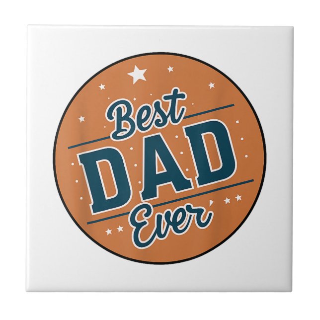 Father's Day Best Dad In The World Tile (Front)