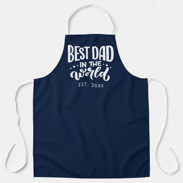 Fathers Day Best Dad in the World Year Established Apron (Front)