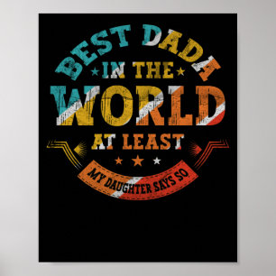 Father's Day Best Dada in the world Daughter says Poster
