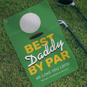 Fathers Day Best Daddy By Par Golf Towel