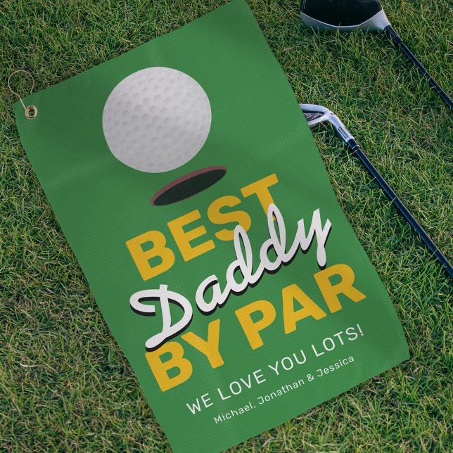 Fathers Day Best Daddy By Par Golf Towel (Creator Uploaded)