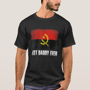 Father's Day Best Daddy Ever Distressed Angola Fla T-Shirt