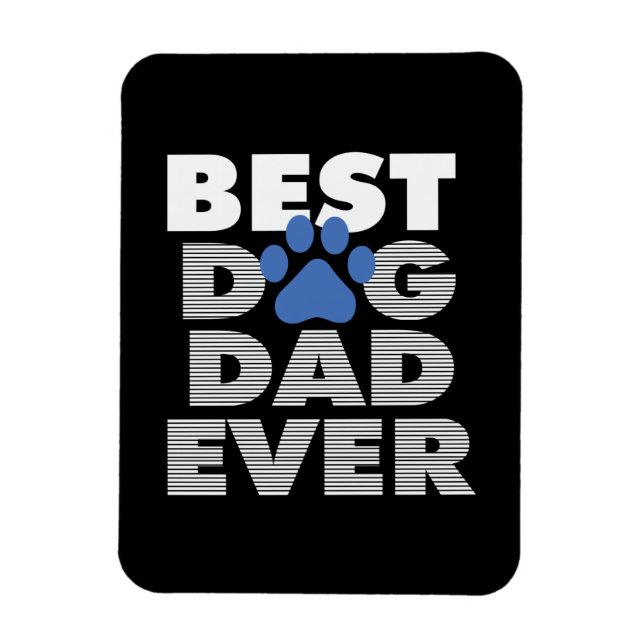 Father's Day Best Dog Dad Ever Magnet (Vertical)