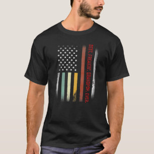 Fathers Day   Best Freakin Grandpop Ever US Flag T-Shirt
