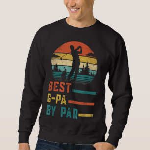 Father's Day Best Godfather by Par Funny Golf Gift Sweatshirt