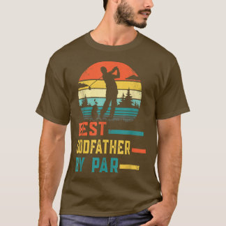 Father's Day Best Godfather By Par Golf Gifts For T-Shirt