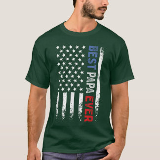 Fathers Day Best Papa Ever with US American Flag g T-Shirt