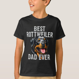 Fathers Day . Best Rottweiler Dad Ever Dog Dad T-Shirt