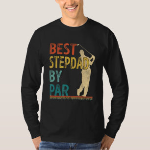 Father's Day Best Stepdad By Par Golfer Daddy Gol T-Shirt