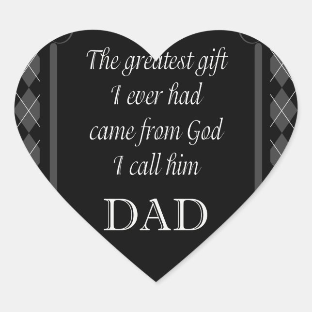 Father's Day - Birthday "Greatest Gift I" Heart Sticker (Front)