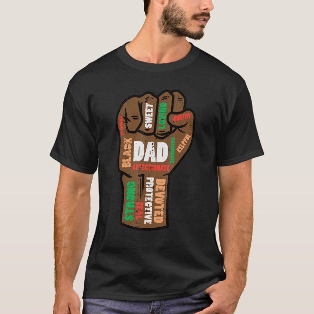 Fathers Day Black Dad Fist Words African Papa Dadd T-Shirt (Front)