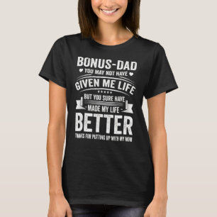 Father's Day Bonus Dad From Daughter Son Wife T-Shirt