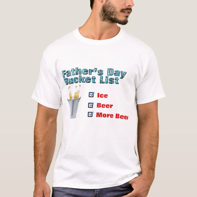 fathers day bucket list funny t-shirt fathers day (Front)
