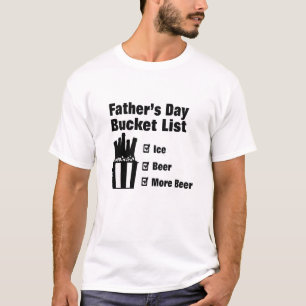 fathers day bucket list #funnyfathersdaygift T-Shirt