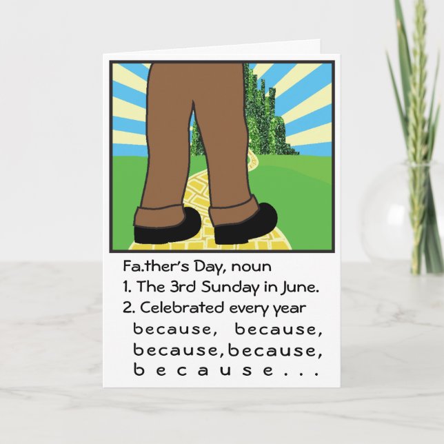 Father's Day Card/Personalize Because Because Card (Front)