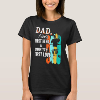 Fathers Day Dad A Sons First Hero T-Shirt