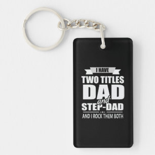 Father's Day Dad And Step Dad I Rock Them Key Ring