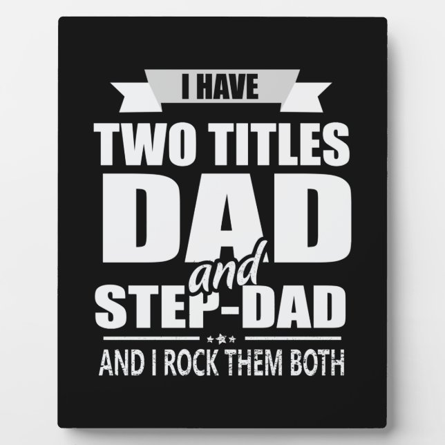 Father's Day Dad And Step Dad I Rock Them Plaque (Front)