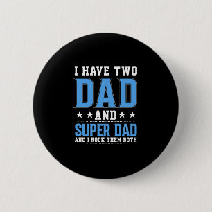 Father's Day Dad And Super Dad I Rock Them 6 Cm Round Badge