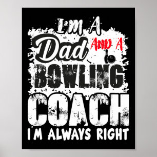 Fathers Day Dad Bowling Coach Best Coach Birthday Poster