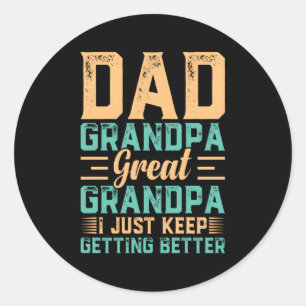 Fathers Day Dad Grandpa Great Grandpa Classic Round Sticker